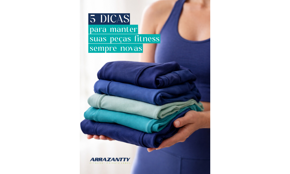 5 dicas para manter suas pe�as fitness sempre novas